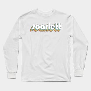 Scarlett - Retro Rainbow Typography Faded Style Long Sleeve T-Shirt